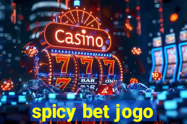 spicy bet jogo